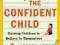 THE CONFIDENT CHILD Terri Apter