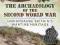 THE ARCHAEOLOGY OF THE SECOND WORLD WAR Moshenska