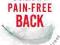 8 STEPS TO A PAIN-FREE BACK Gokhale, Adams