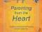 PARENTING FROM THE HEART Jack Pransky
