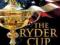 THE RYDER CUP Nick Callow