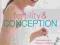 FERTILITY AND CONCEPTION NEW UPDATED EDITION