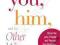 YOU, HIM AND THE OTHER WOMAN PsyD Paul Coleman