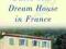 BUILD YOUR DREAM HOUSE IN FRANCE David Murray