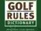 THE ILLUSTRATED GOLF RULES DICTIONARY Rutter