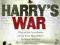 HARRY'S WAR Harry Drinkwater