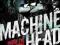MACHINE HEAD: INSIDE THE MACHINE Joel McIver