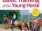 BASIC TRAINING OF THE YOUNG HORSE Reiner Klimke