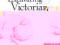 EXCAVATING VICTORIANS Virginia Zimmerman