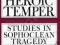 THE HEROIC TEMPER: STUDIES IN SOPHOCLEAN TRAGEDY