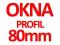 OKNO OKNA PCV - PROFIL 80mm w 48h - 865x2180 R