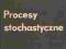 PROCESY STOCHASTYCZNE Rosenblatt PWN spis !!