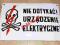 Tablica NIE DOTYKAĆ URZĄDZENIE ELEKTRYCZNE PRL