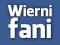 WIERNI, AKTYWNI FANI - NOWOŚĆ - 1 ZŁ - FACEBOOK