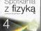 SPOTKANIA Z FIZYKĄ 4 PODRĘCZNIK GIMNAZJUM NOWA ERA