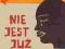 Nie jest już łatwo Chinua Achebe NOWA