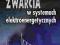 Zwarcia w systemach elektroenergetycznych