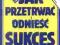 JAK PRZETRWAĆ I ODNIEŚĆ SUKCES W... WYPRZEDAŻ !