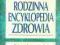 Rodzinna encyklopedia zdrowia - Reader's Digest