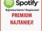 Konto SPOTIFY PREMIUM na MIESIĄC -AUTOMAT od FIRMY