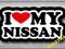 I LOVE MY NISSAN - NAKLEJKA 10cm + GRATISY