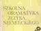 Szkolna Gramatyka Języka Niemieckiego - A. Nikiel