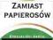 Zamiast papierosów - praca zbiorowa