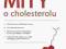 Mity o cholesterolu - prof. dr hab. med. Walter Ha