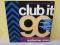 Various   Club It 90 - Volume One
