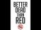 BETTER DEAD THAN RED, naklejki patriotyczne,