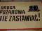 Tablica blaszana - DROGA POŻAROWA NIE ZASTAWIAĆ !
