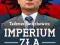 IMPERIUM ZŁA. REAKTYWACJA - T. ŚWIĘCHOWICZ /PUTIN/