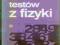 Kaczorek/Słówko - SERIA TESTÓW Z FIZYKI wyd.1991