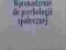 WPROWADZENIE DO PSYCHOLOGII SPOŁECZNEJ - S.Baley