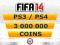 FIFA 14 FUT Coins Monety Coinsy PS3 PS4 - 3000K 3M