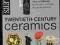 Miller`s twentieth century CERAMICS Paul Atterbury