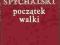 M.Spychalski Początek walki