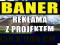 Baner reklamowy 150 x 900   + PROJEKT - PROMOCJA!