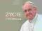 Papież Franciszek. Życie i wyzwania