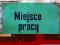 Tablica PRL - MIEJSCE PRACY - BHP !!!