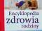 Encyklopedia zdrowia rodziny