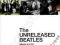 THE UNRELEASED BEATLES Richie Unterberger