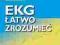 EKG ŁATWO ZROZUMIEĆ ~2012~ - PROMOCJA- WYS. 0 ZŁ
