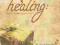 HEALING: GOD'S FORGOTTEN GIFT Stewart, Clair