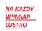 LUSTRA LUSTRO NA WYMIAR SZKLANE PÓŁKI