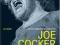 JOE COCKER: THE AUTHORISED BIOGRAPHY J Bean