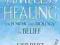 TIMELESS HEALING: THE POWER AND BIOLOGY OF BELIEF