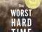 THE WORST HARD TIME Timothy Egan