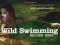 WILD SWIMMING RECORD BOOK Adrian Tierney-Jones