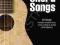 UKULELE CHORD SONGBOOK: THREE CHORD SONGS